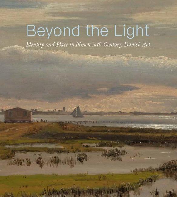 Cover: 9781588397331 | Beyond the Light | Identity and Place in Nineteenth-Century Danish Art