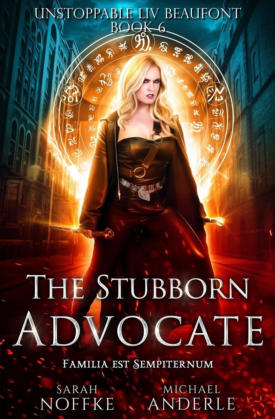 Cover: 9781642022735 | The Stubborn Advocate | Michael Anderle (u. a.) | Taschenbuch | 2019