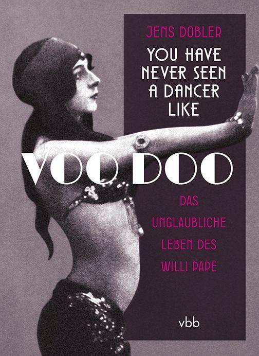 Cover: 9783969820469 | You have never seen a dancer like Voo Doo | Jens Dobler | Buch | 2022