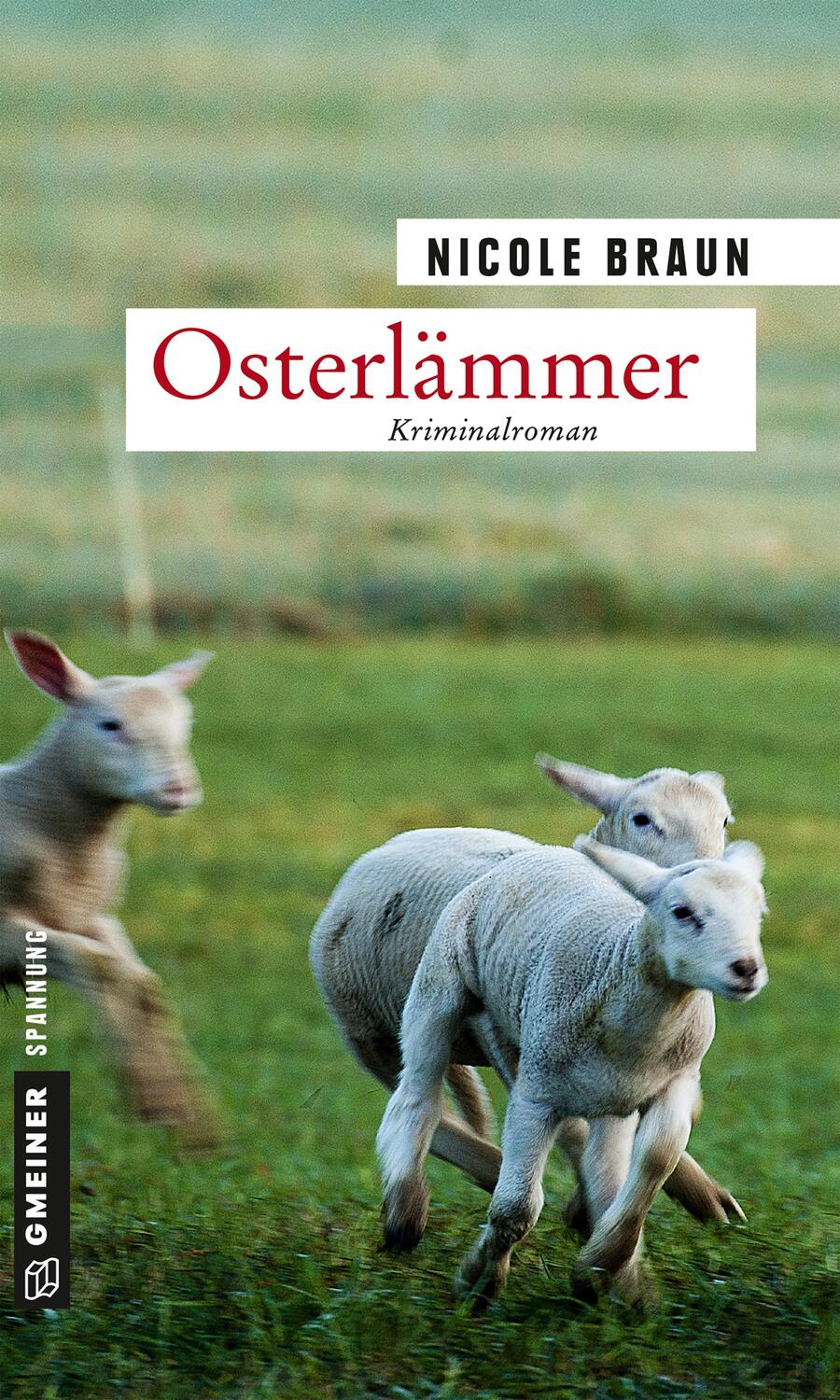 Cover: 9783839223673 | Osterlämmer | Kriminalroman | Nicole Braun | Taschenbuch | Deutsch