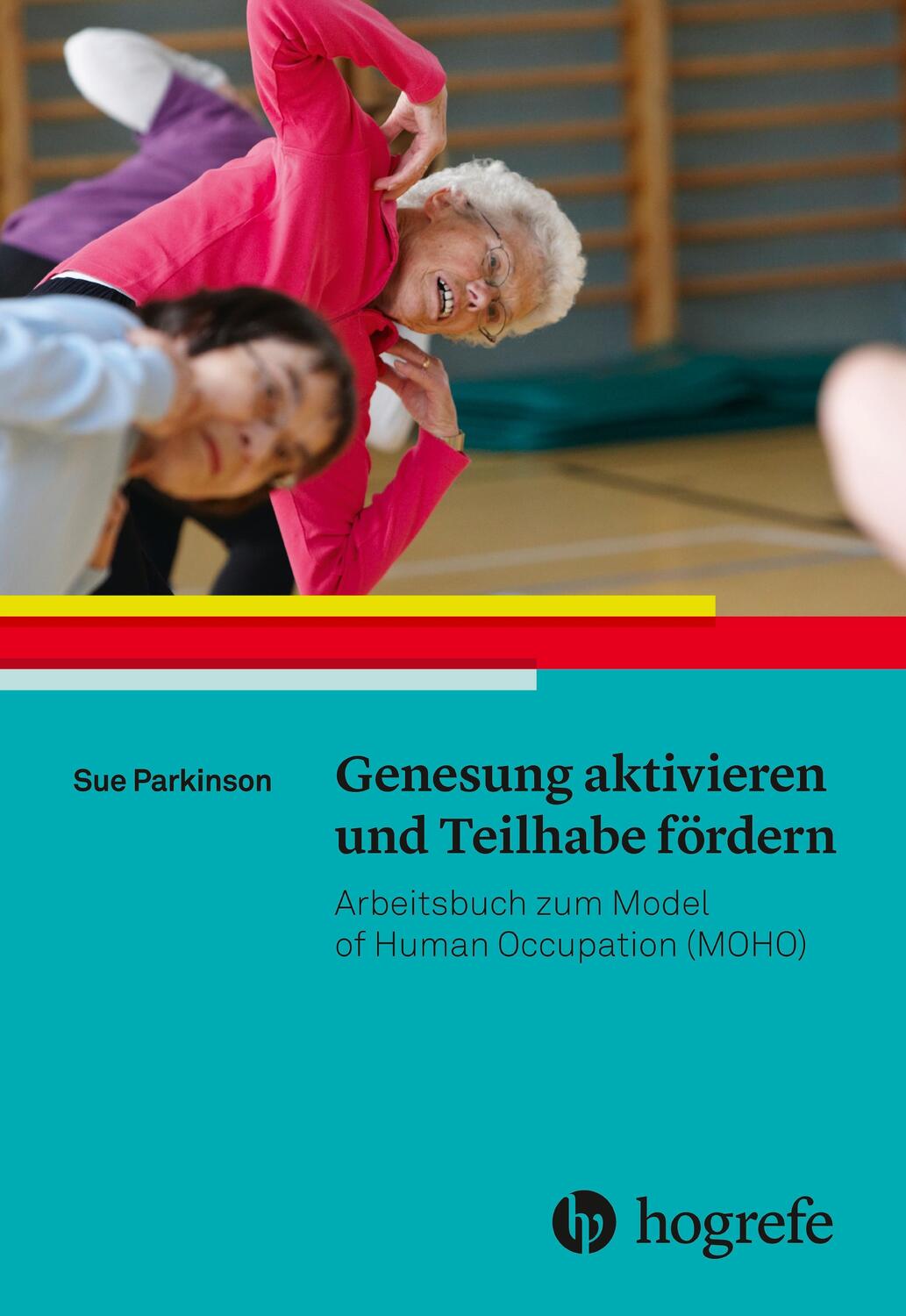 Cover: 9783456858197 | Genesung aktivieren und Teilhabe fördern | Sue Parkinson | Taschenbuch