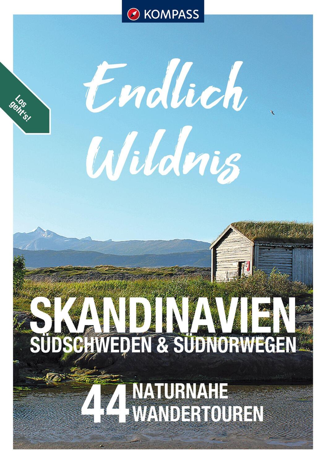Cover: 9783991540540 | KOMPASS Endlich Wildnis - Skandinavien, Südschweden &amp; Südnorwegen