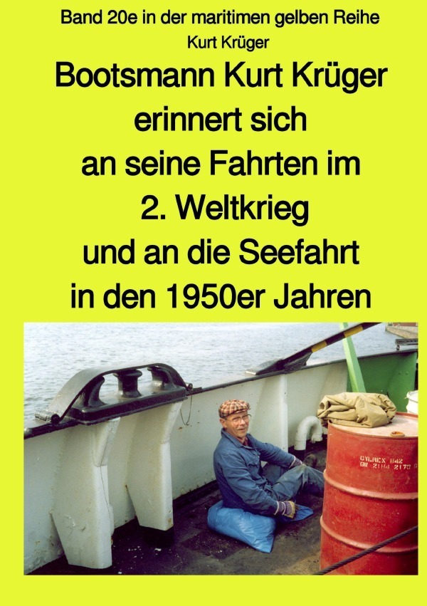 Cover: 9783750278936 | Bootsmann Kurt Krüger erinnert sich an seine Fahrten im 2....