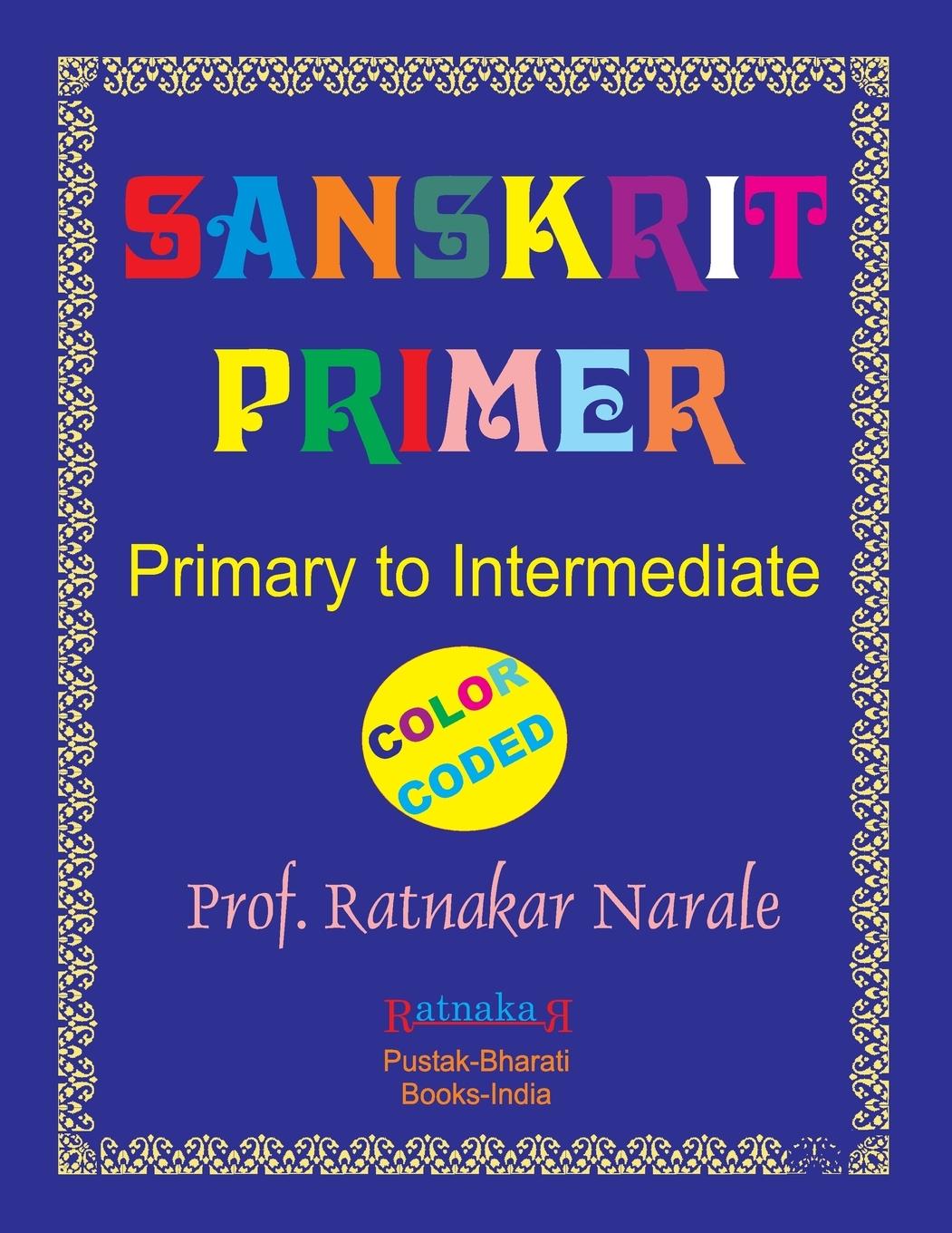 Cover: 9781897416914 | Sanskrit Primer Colour | Ratnakar Narale | Taschenbuch | Paperback