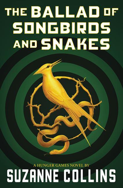 Cover: 9781339016573 | The Ballad of Songbirds and Snakes (a Hunger Games Novel) | Collins
