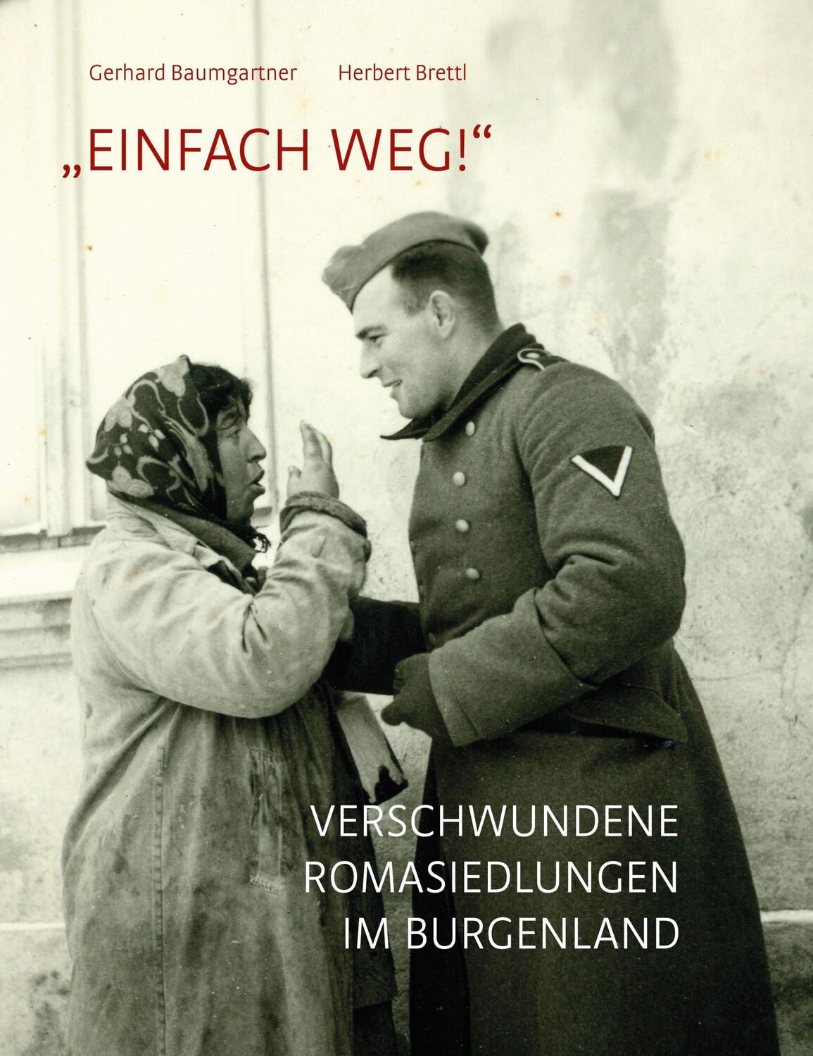 Cover: 9783700321873 | "Einfach weg!" | Verschwundene Roma-Siedlungen im Burgenland | Buch