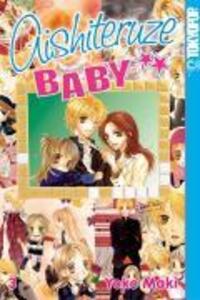 Cover: 9783867195157 | Aishiteruze Baby 03 | Aishiteruze Baby 3 | Yoko Maki | Taschenbuch