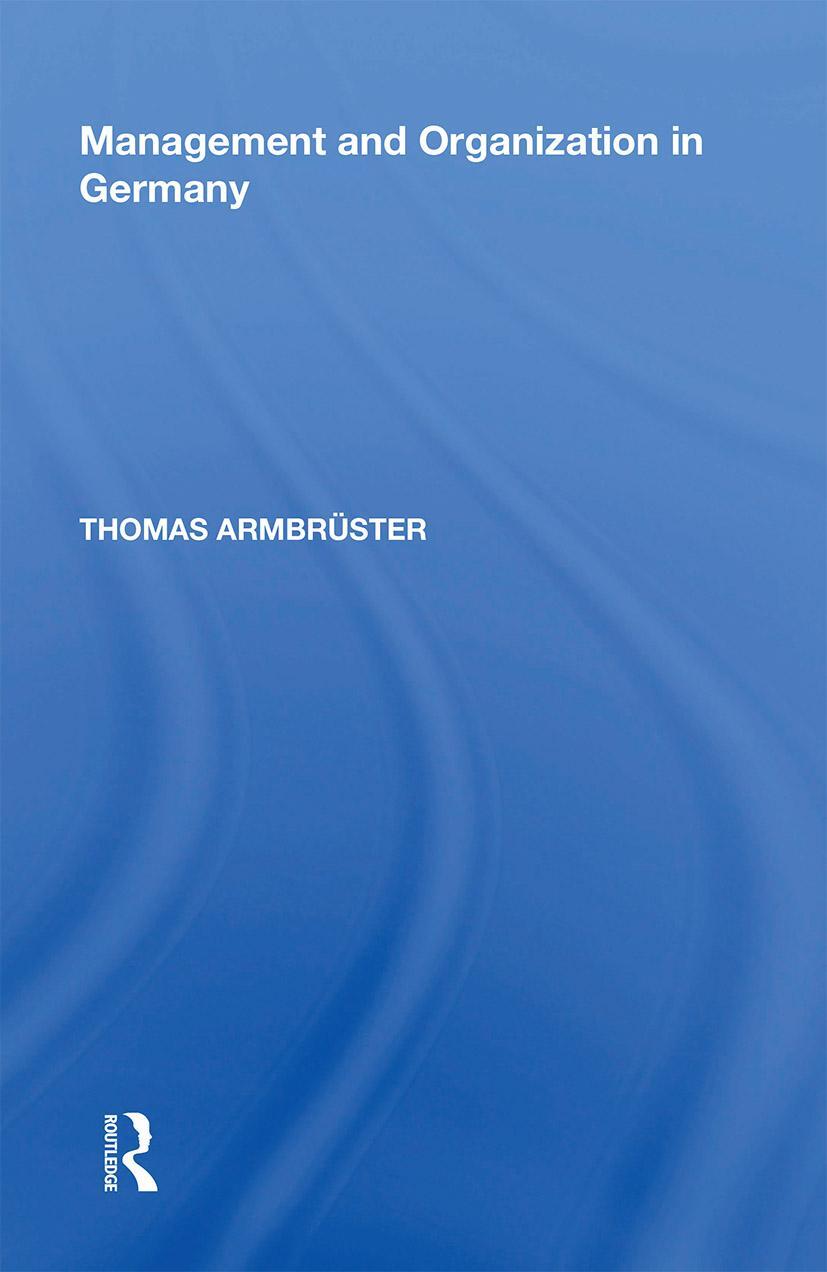 Cover: 9781138356443 | Management and Organization in Germany | Thomas Armbruster | Buch