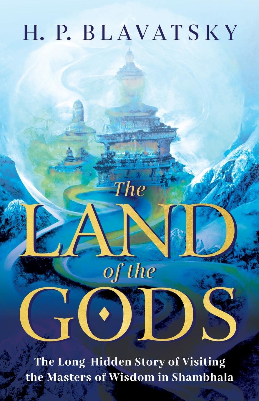 Cover: 9781639940240 | The Land of the Gods | H. P. Blavatsky | Taschenbuch | Paperback