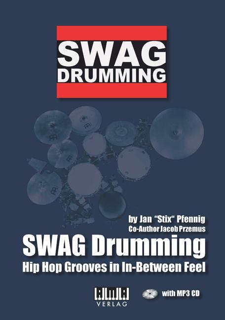Cover: 9783899222098 | SWAG Drumming (englisch) | Hip Hop Grooves in In-Between Feel