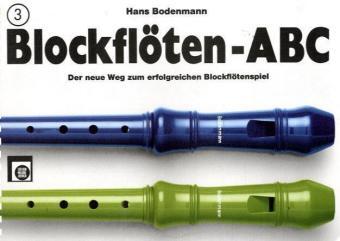 Cover: 9783309003705 | Blockflöten-ABC. Bd.3. Bd.3 | Hans Bodenmann | Buch | Spiralbindung