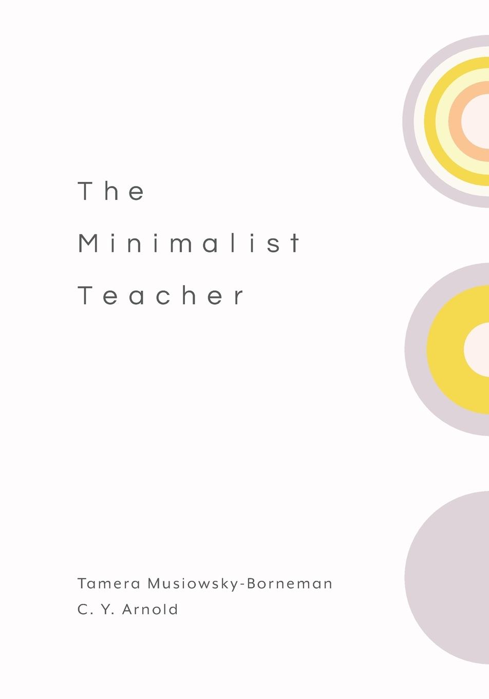 Cover: 9781416630111 | Minimalist Teacher | Tamera Musiowsky-Borneman (u. a.) | Taschenbuch