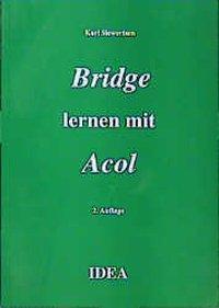 Cover: 9783887930486 | Bridge lernen mit Acol | Karl Siewertsen | Taschenbuch | 104 S. | 1987