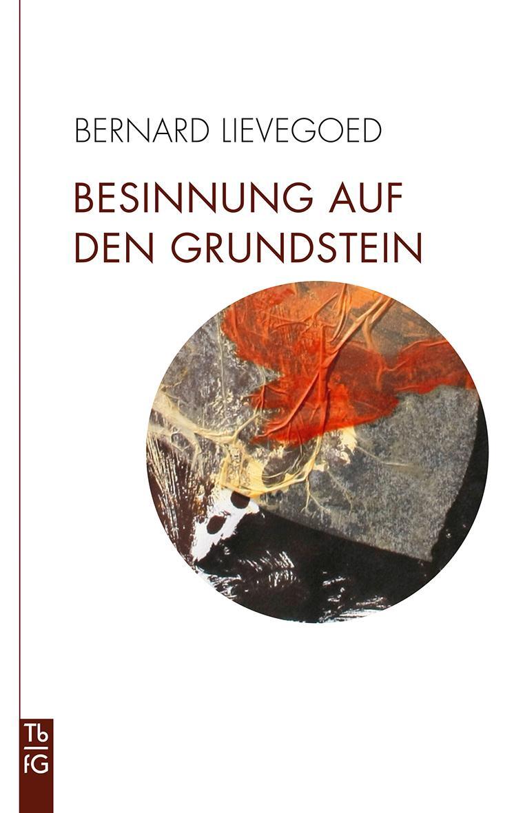Cover: 9783772533112 | Besinnung auf den Grundstein | Bernard Lievegoed | Taschenbuch | 2023