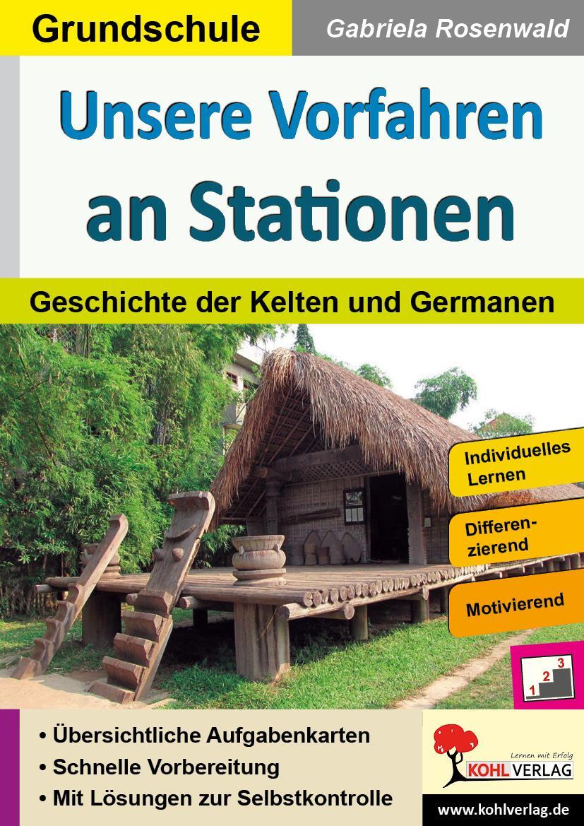 Cover: 9783966241823 | Unsere Vorfahren an Stationen | Die Geschichte der Kelten und Germanen