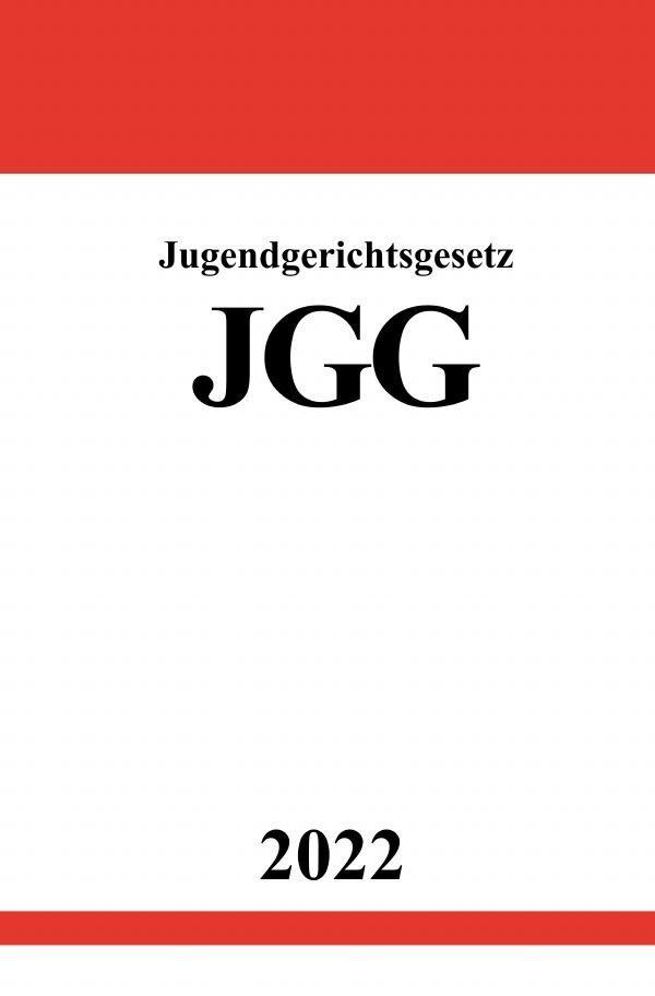 Cover: 9783754929766 | Jugendgerichtsgesetz JGG 2022 | Ronny Studier | Taschenbuch | epubli