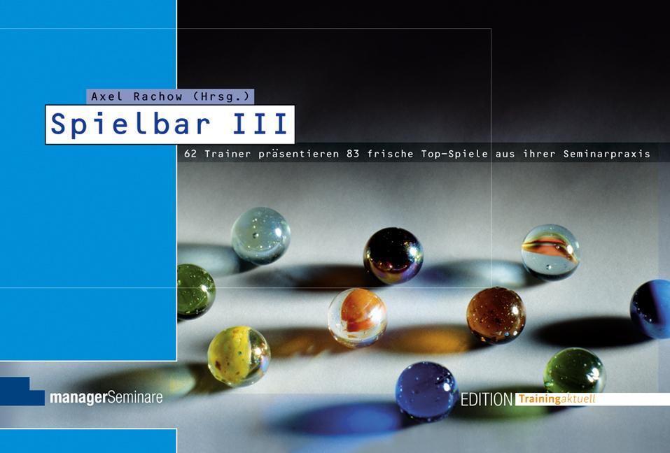 Cover: 9783936075885 | Spielbar III | Axel Rachow | Taschenbuch | Edition Training aktuell