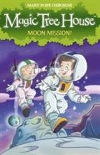 Cover: 9781862305694 | Magic Tree House 8: Moon Mission! | Moon Mission! | Mary Pope Osborne
