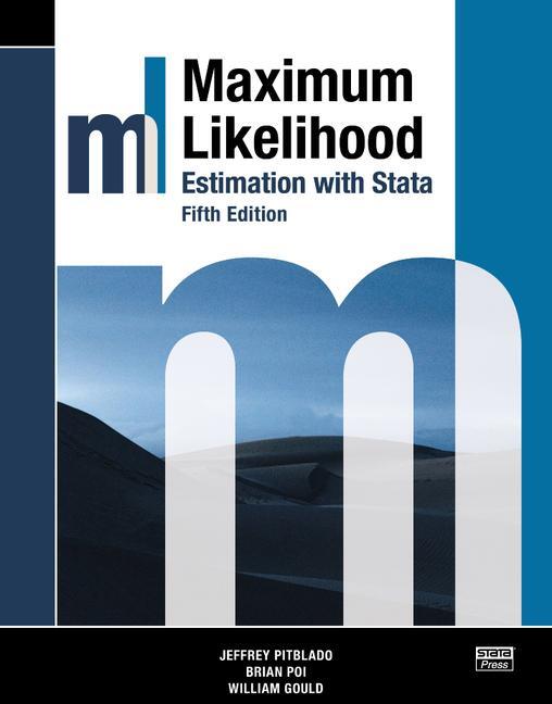 Cover: 9781597184113 | Maximum Likelihood Estimation with Stata, Fifth Edition | Poi (u. a.)
