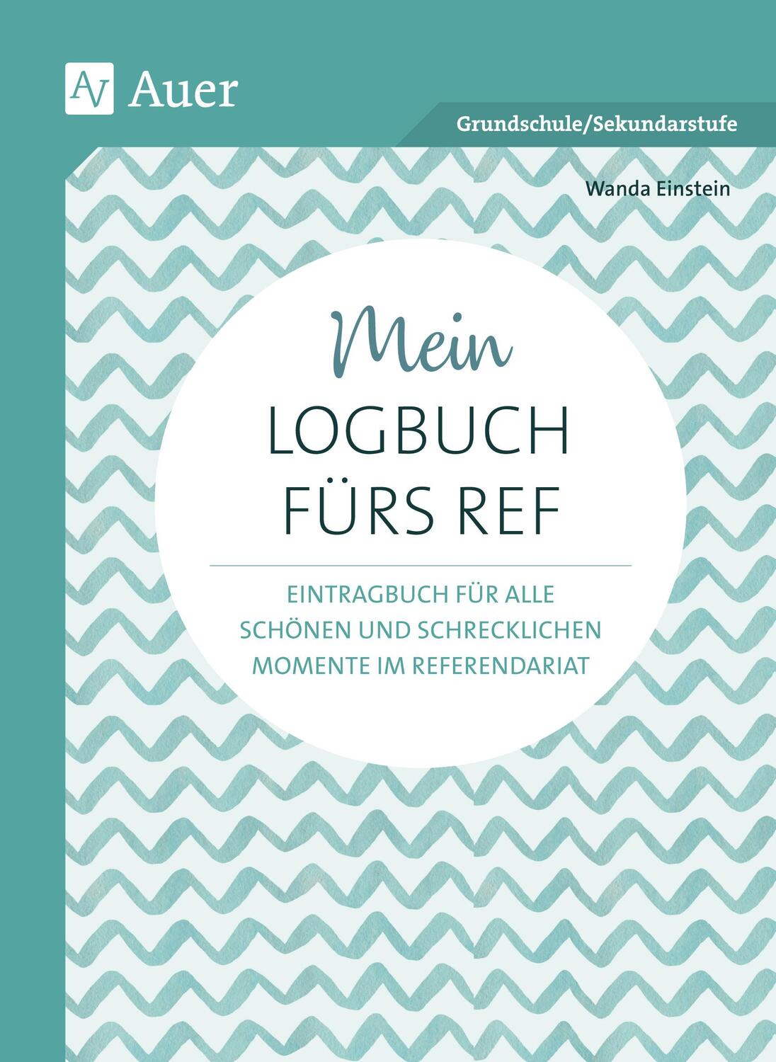 Cover: 9783403079996 | Mein Logbuch fürs Ref | Wanda Einstein | Taschenbuch | Deutsch | 2020
