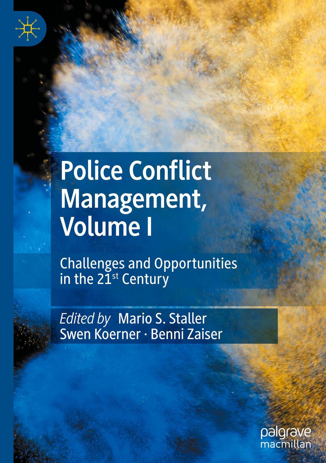 Cover: 9783031410956 | Police Conflict Management, Volume I | Mario S. Staller (u. a.) | Buch