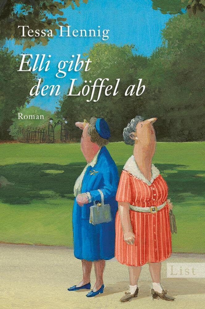 Cover: 9783548610498 | Elli gibt den Löffel ab | Roman | Tessa Hennig | Taschenbuch | 377 S.