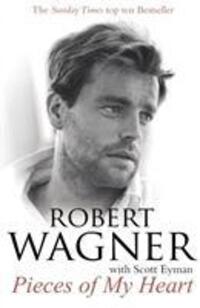 Cover: 9780099538356 | Pieces of My Heart | Robert Wagner | Taschenbuch | Englisch | 2010