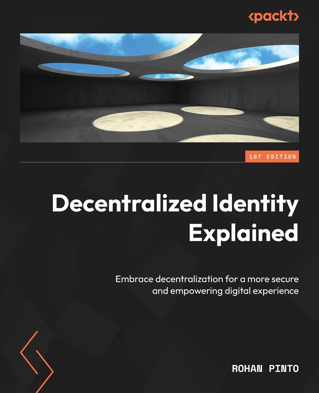 Cover: 9781804617632 | Decentralized Identity Explained | Rohan Pinto | Taschenbuch | 2024