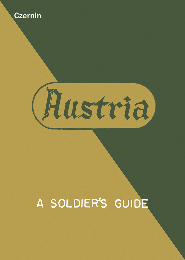 Cover: 9783707606034 | Austria - Österreich | A Soldier's Guide - Ein Leitfaden für Soldaten