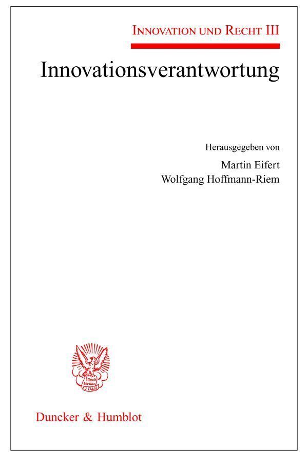 Cover: 9783428131518 | Innovationsverantwortung. | Innovation und Recht III. | Eifert (u. a.)