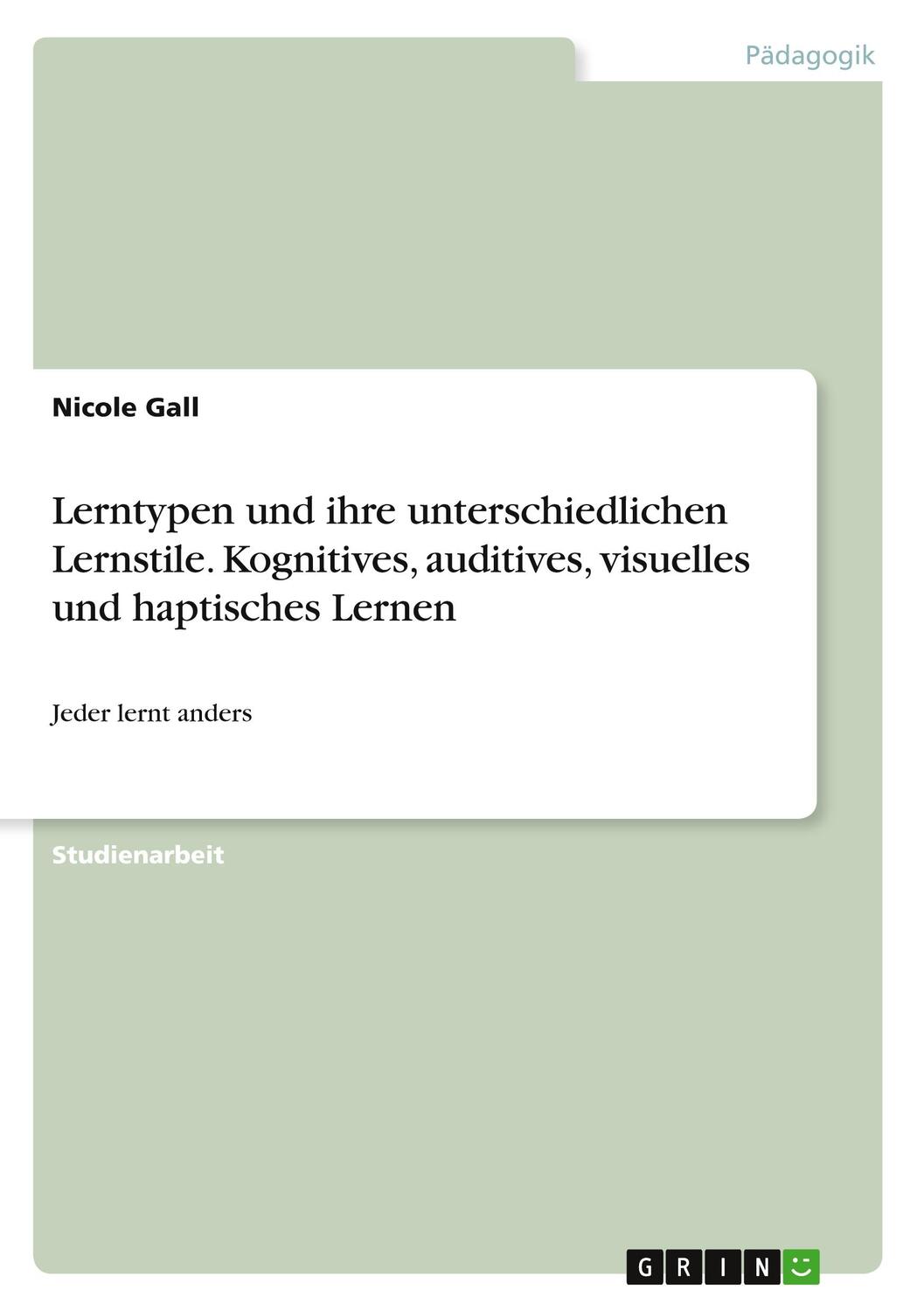 Cover: 9783346201829 | Lerntypen und ihre unterschiedlichen Lernstile. Kognitives,...