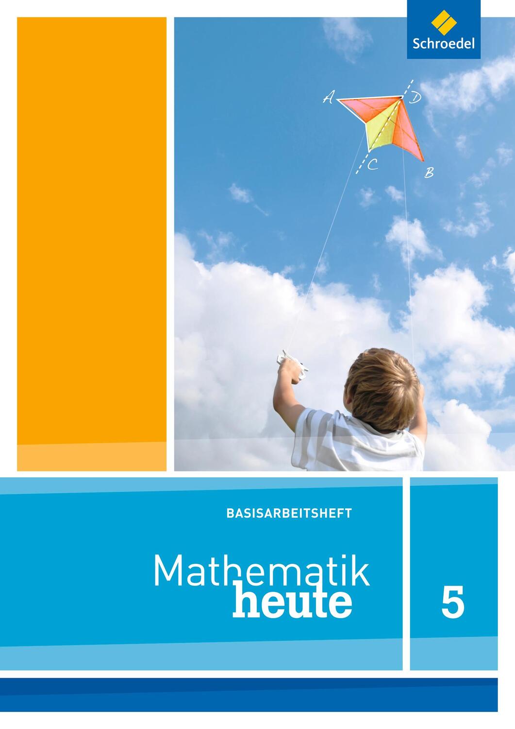 Cover: 9783507876774 | Mathematik heute Basishefte 5. Arbeitsheft Basis....