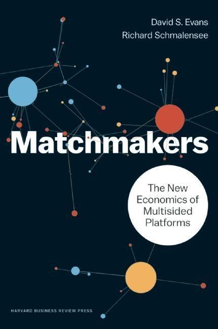 Cover: 9781633691728 | Matchmakers | The New Economics of Multisided Platforms | Buch | 2016