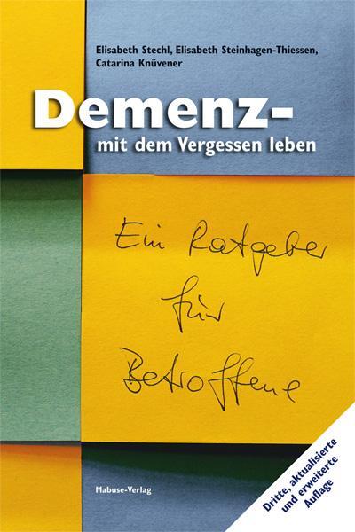 Cover: 9783863212995 | Demenz - mit dem Vergessen leben | Ein Ratgeber für Betroffene | Buch