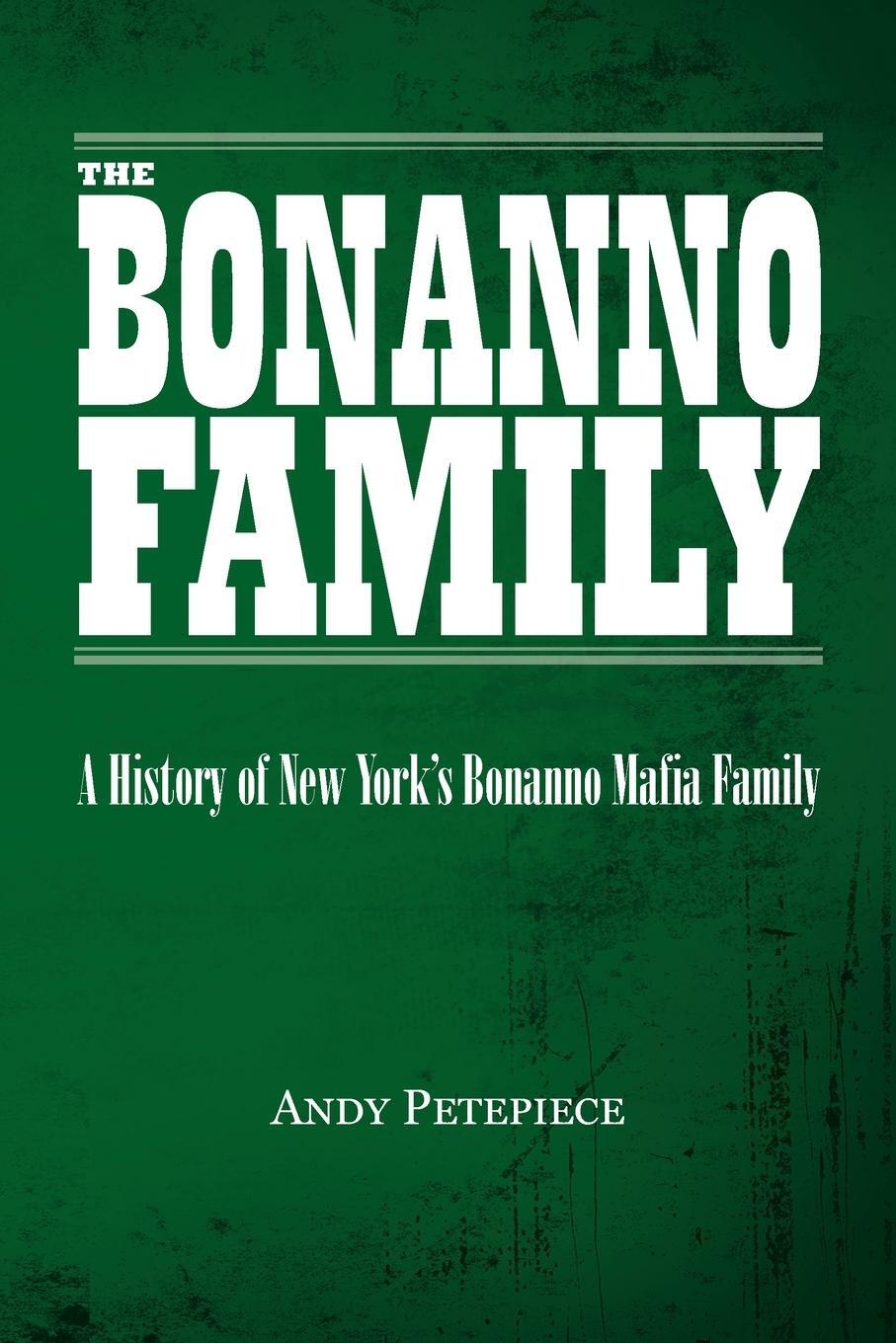 Cover: 9780228852919 | The Bonanno Family | A History of New York's Bonanno Mafia Family