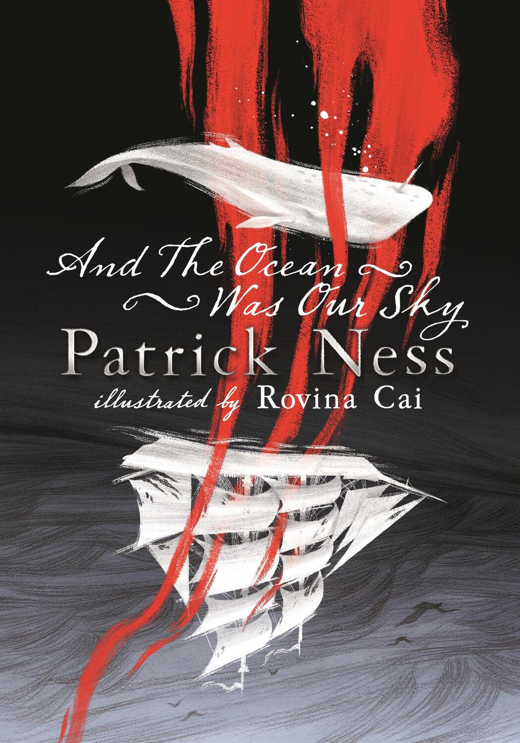 Cover: 9781406383560 | And the Ocean Was Our Sky | Patrick Ness | Buch | Englisch | 2018