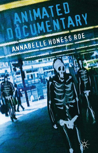 Cover: 9781349437092 | Animated Documentary | Annabelle Honess Roe | Taschenbuch | Paperback
