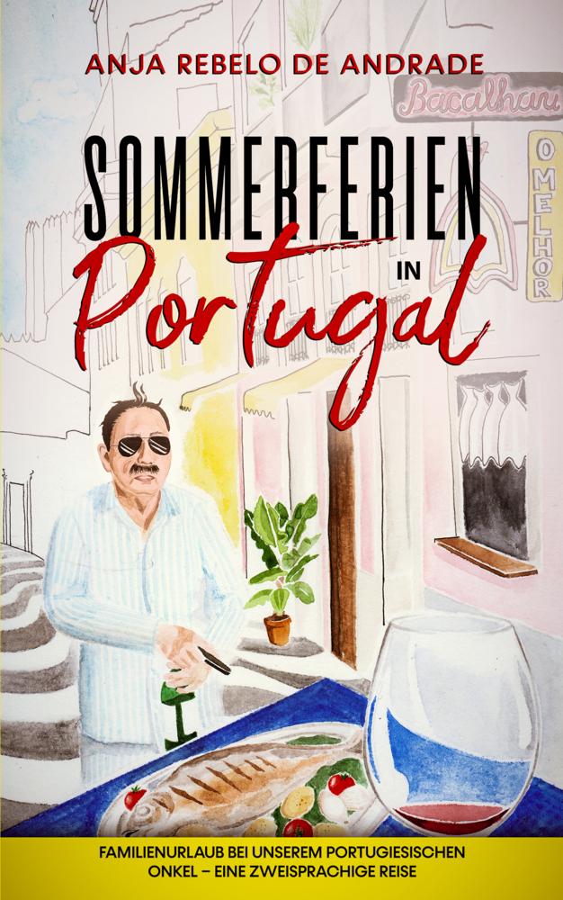 Cover: 9783968910345 | Sommerferien in Portugal | Anja Rebelo de Andrade | Taschenbuch | 2021