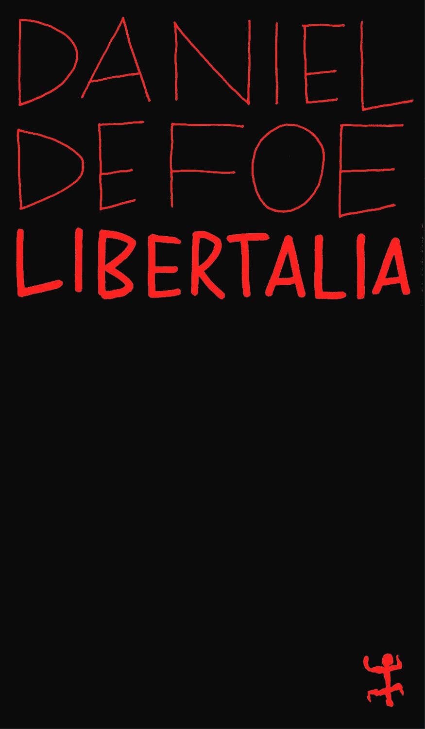 Cover: 9783751801157 | Libertalia | Die utopische Piratenrepublik | Daniel Defoe | Buch