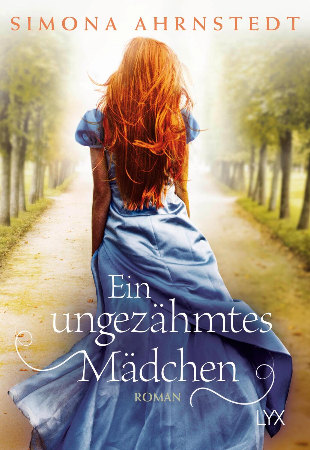 Cover: 9783736304574 | Ein ungezähmtes Mädchen | Simona Ahrnstedt | Taschenbuch | 515 S.