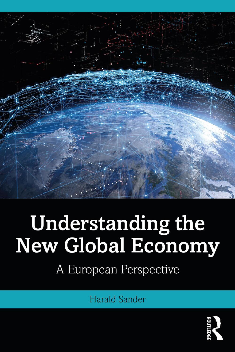 Cover: 9780367523695 | Understanding the New Global Economy | A European Perspective | Sander
