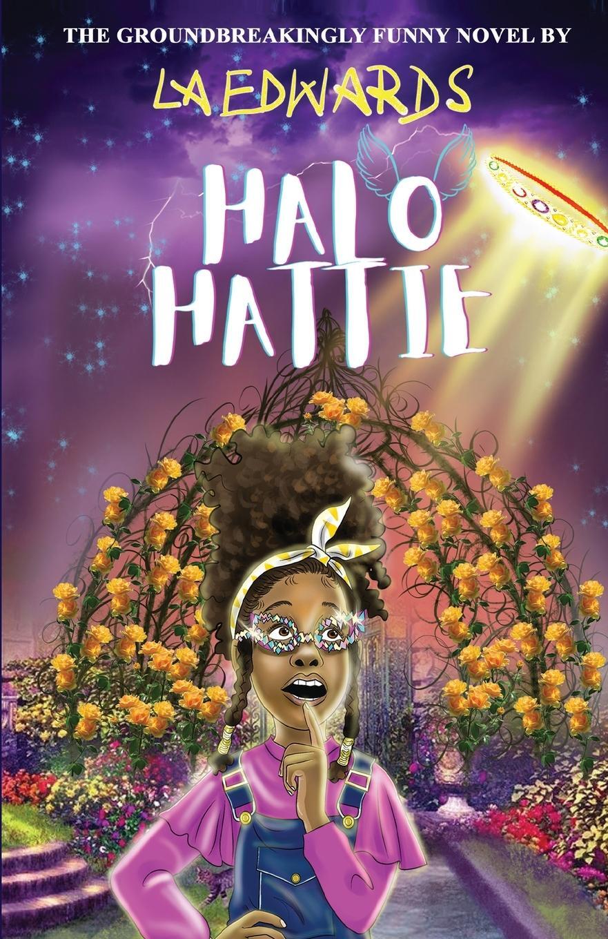 Cover: 9781999604264 | Halo Hattie and the Galaxiers Discovery | La Edwards | Taschenbuch