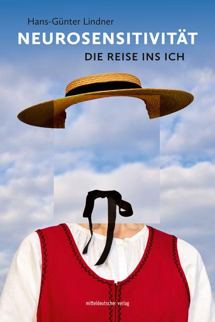 Cover: 9783963118654 | Neurosensitivität | Die Reise ins Ich | Hans-Günter Lindner | Buch