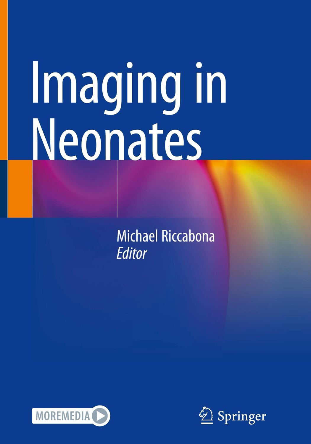 Cover: 9783031157288 | Imaging in Neonates | Michael Riccabona | Buch | x | Englisch | 2023