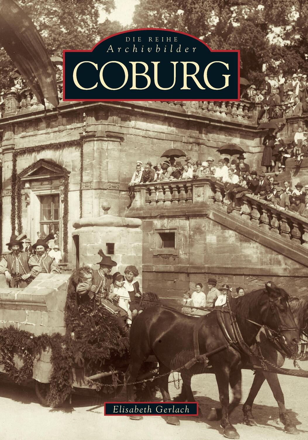 Cover: 9783897023987 | Coburg | Elisabeth Gerlach | Taschenbuch | Sutton Verlag GmbH