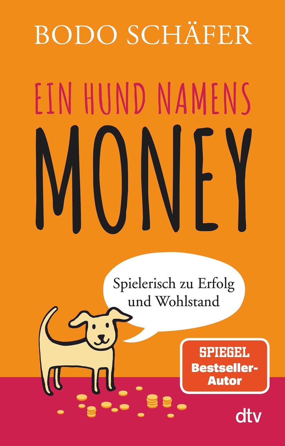 Cover: 9783423349659 | Ein Hund namens Money | Spielerisch zu Erfolg und Wohlstand | Schäfer