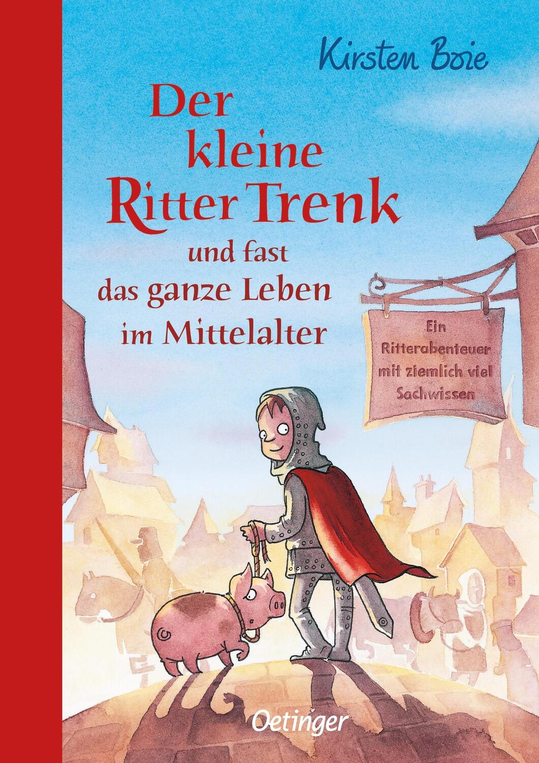 Cover: 9783789185304 | Der kleine Ritter Trenk und fast das ganze Leben im Mittelalter | Boie