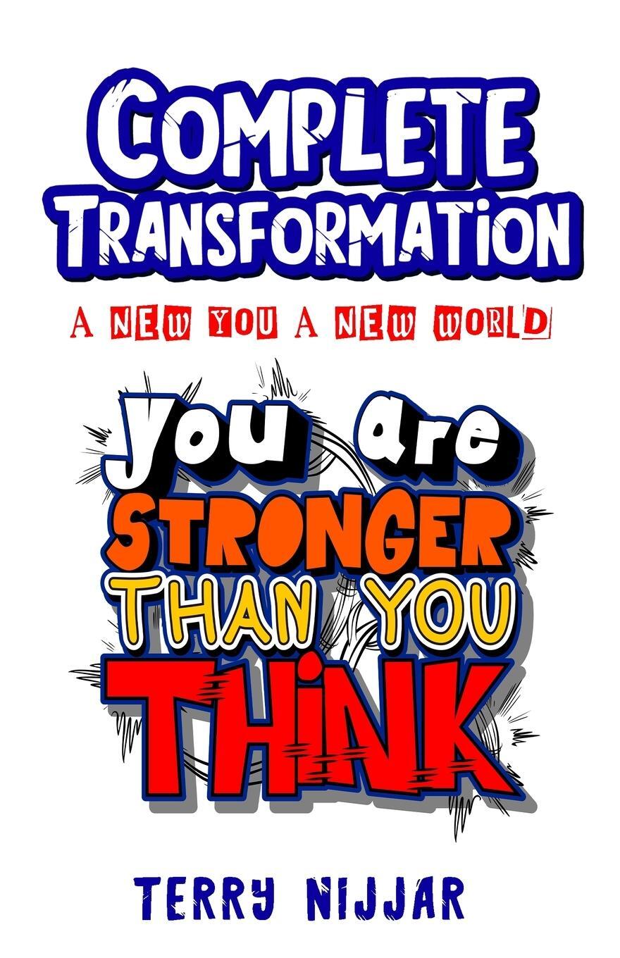 Cover: 9781990808081 | Complete Transformation | A New You A New World | Terry Nijjar | Buch