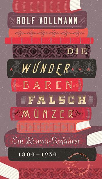 Cover: 9783847720294 | Die wunderbaren Falschmünzer | Ein Roman-Verführer | Rolf Vollmann