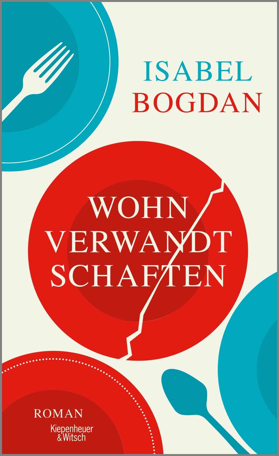 Cover: 9783462004199 | Wohnverwandtschaften | Roman | Isabel Bogdan | Buch | 272 S. | Deutsch